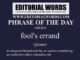 Phrase of the Day (fool's errand)-10FEB23