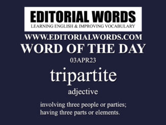 Word of the Day (tripartite)-03APR23