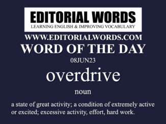 Word of the Day (overdrive)-08JUN23