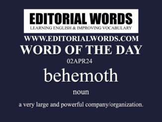 Word of the Day (behemoth)-02APR24