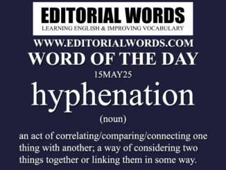 Word of the Day (hyphenation)-15MAY25