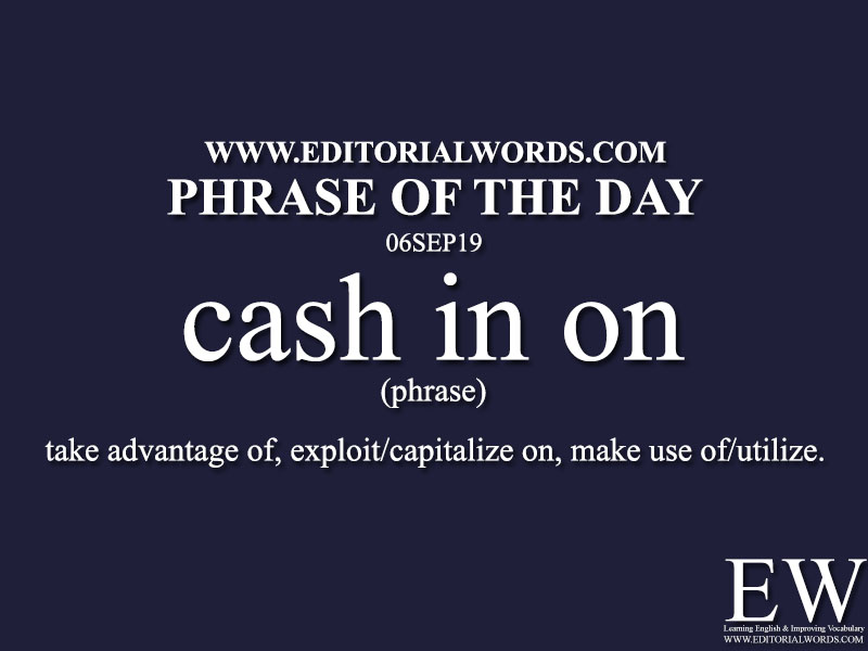 Phrase of the Day-06SEP19-Editorial Words
