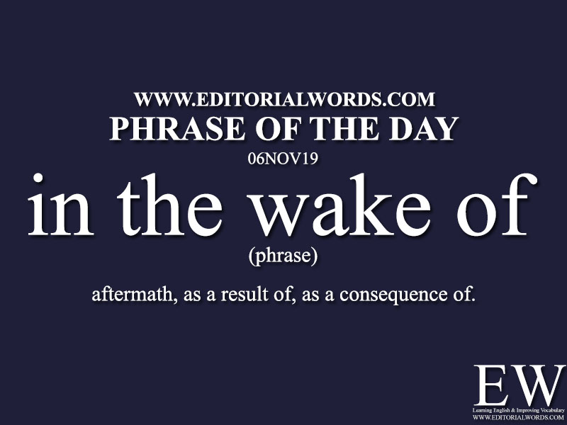 Phrase of the Day-06NOV19-Editorial Words