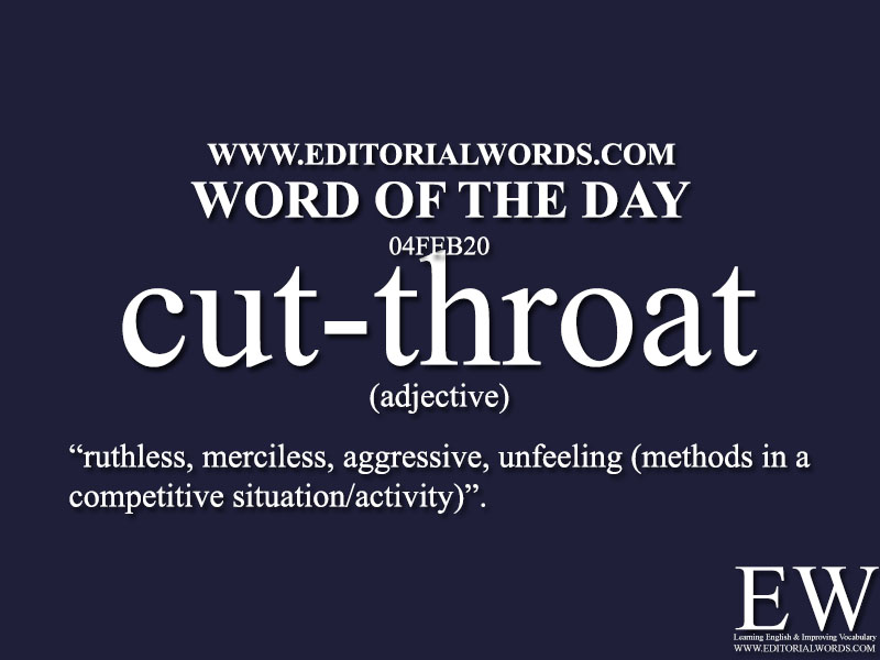 Word of the Day (cut-throat)-04FEB20