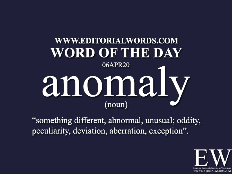 Word of the Day (anomaly)-06APR20