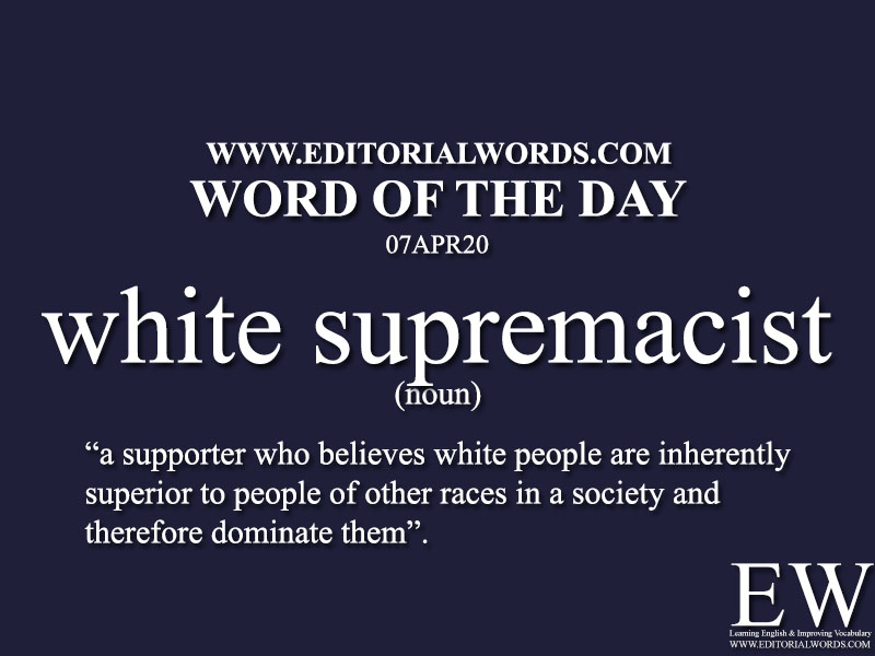 Word of the Day (white supremacist)-07APR20