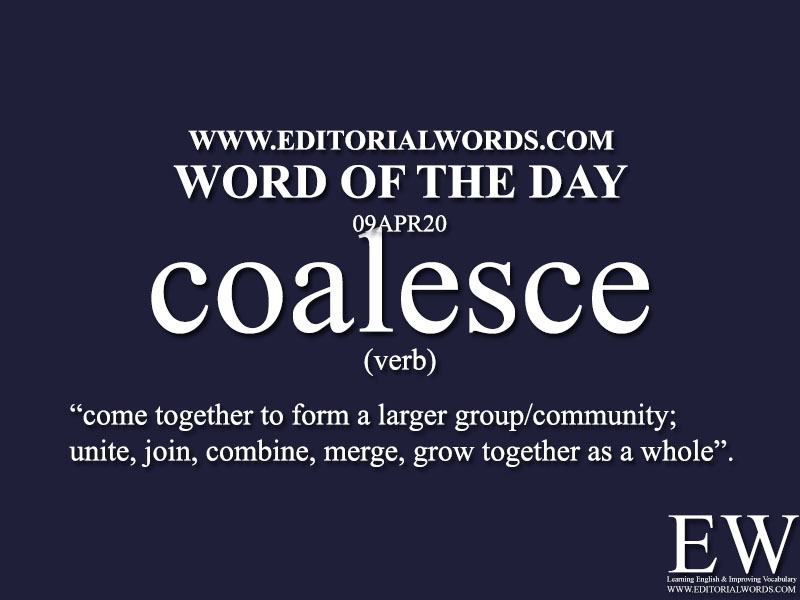 Word of the Day (coalesce)-09APR20
