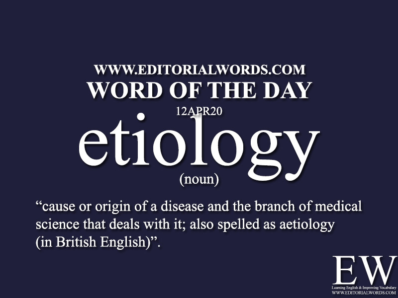 Word of the Day (etiology)-12APR20