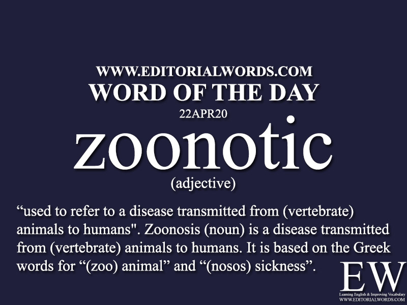 Word of the Day (zoonotic)-22APR20