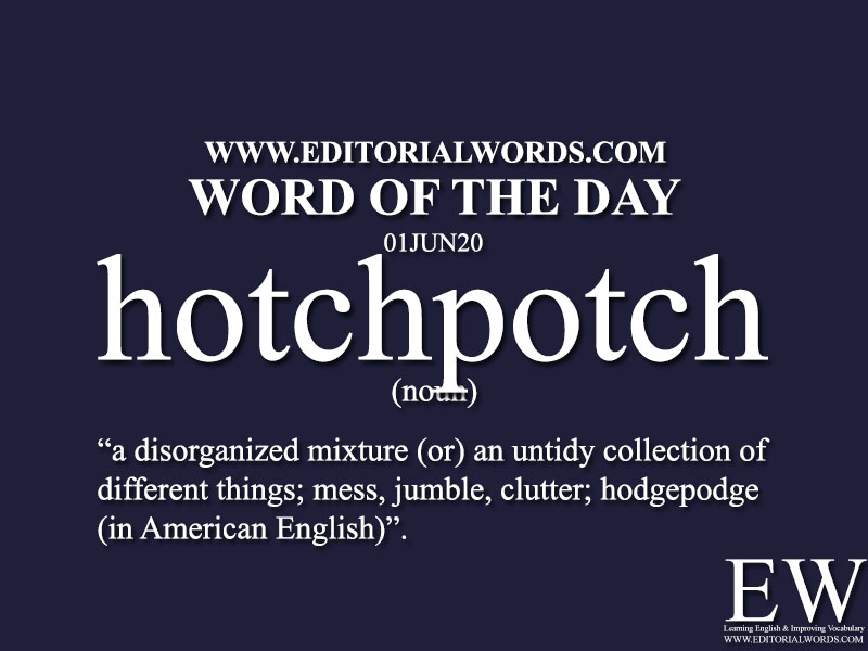 Word of the Day (hotchpotch)-01JUN20