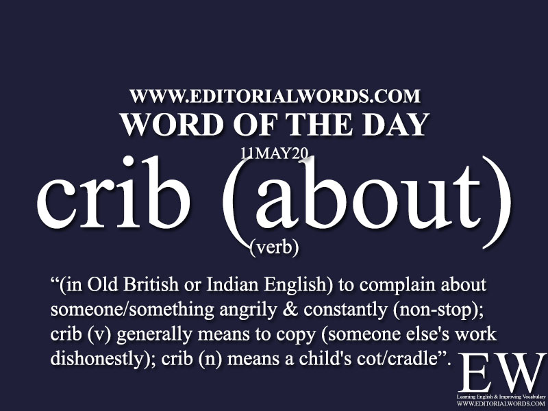 Word of the Day (crib about)-11MAY20