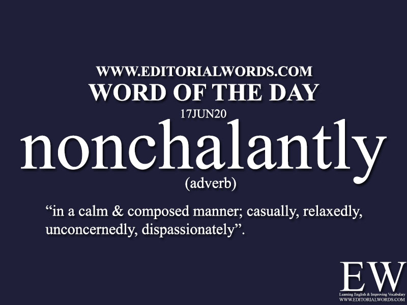 Word of the Day (nonchalantly)-17JUN20