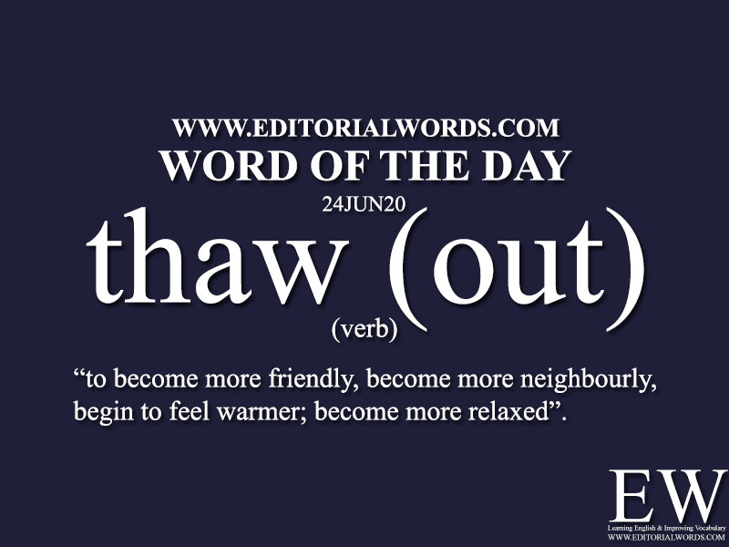 Word of the Day (thaw out)-24JUN20
