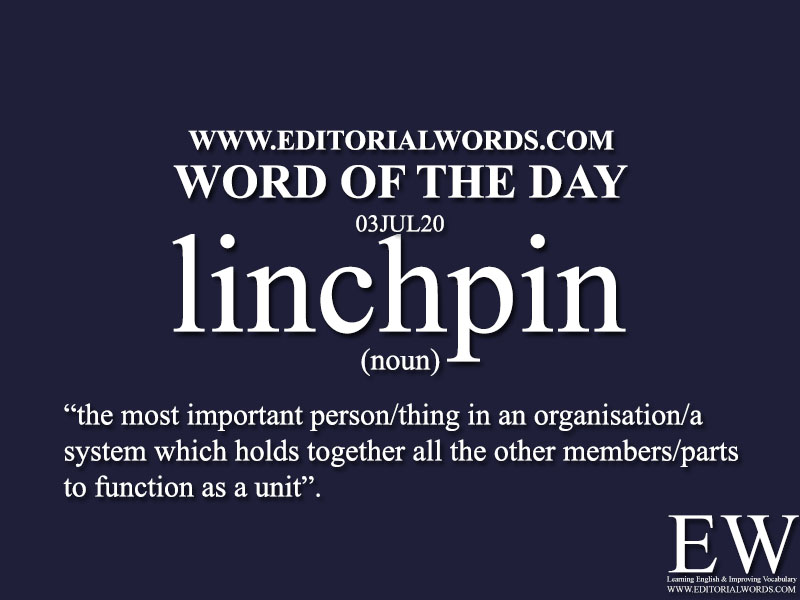 Word of the Day (linchpin)-03JUL20