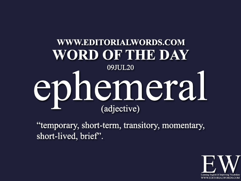 Word of the Day (ephemeral)-09JUL20
