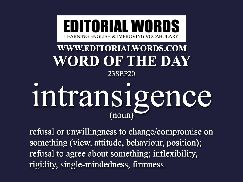 Word of the Day (intransigence)-23SEP20
