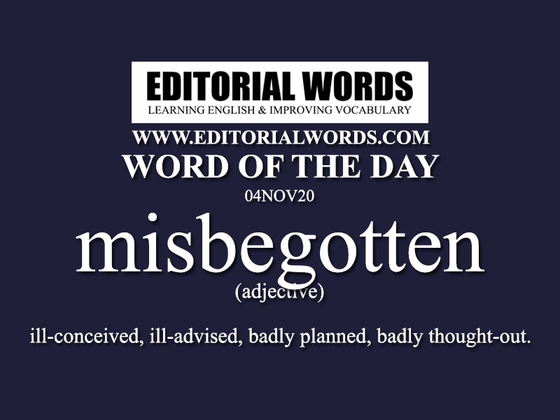 Word of the Day (misbegotten)-04NOV20