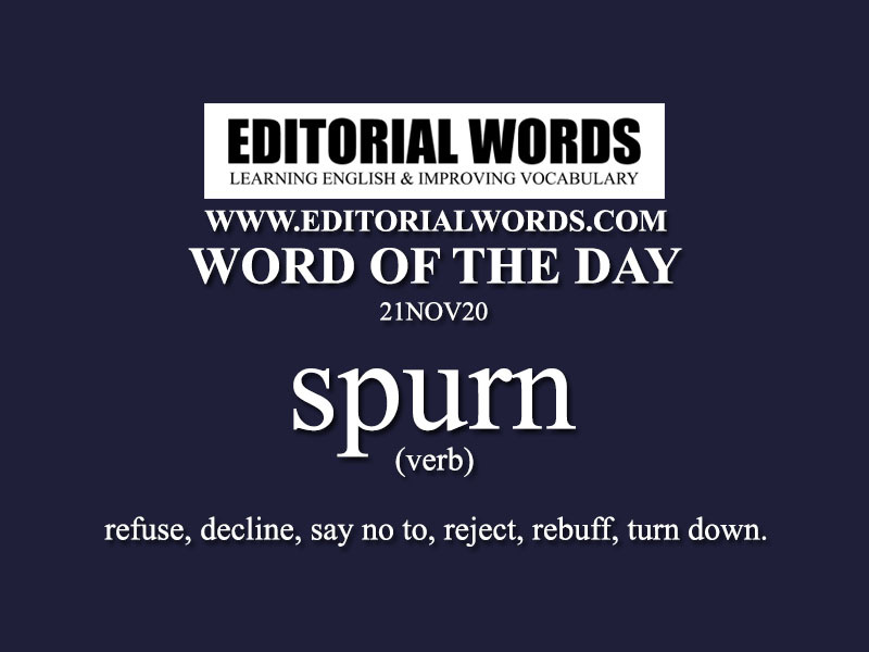 Word of the Day (spurn)-21NOV20