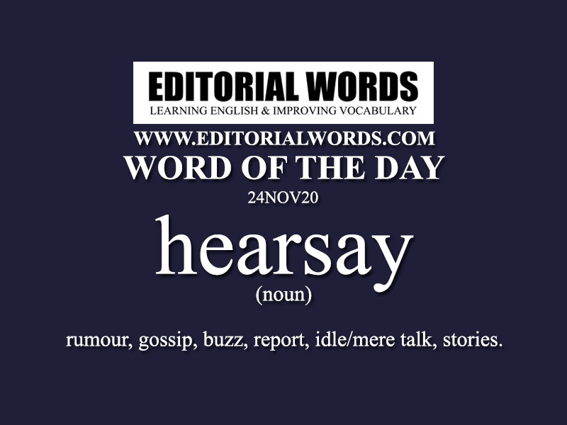Word of the Day (hearsay)-24NOV20