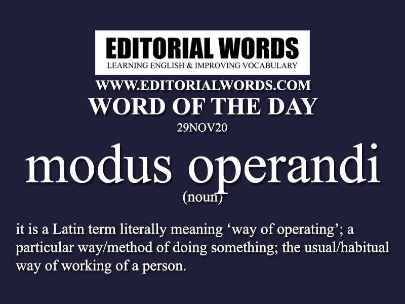 Word Of The Day Modus Operandi 29nov Editorial Words