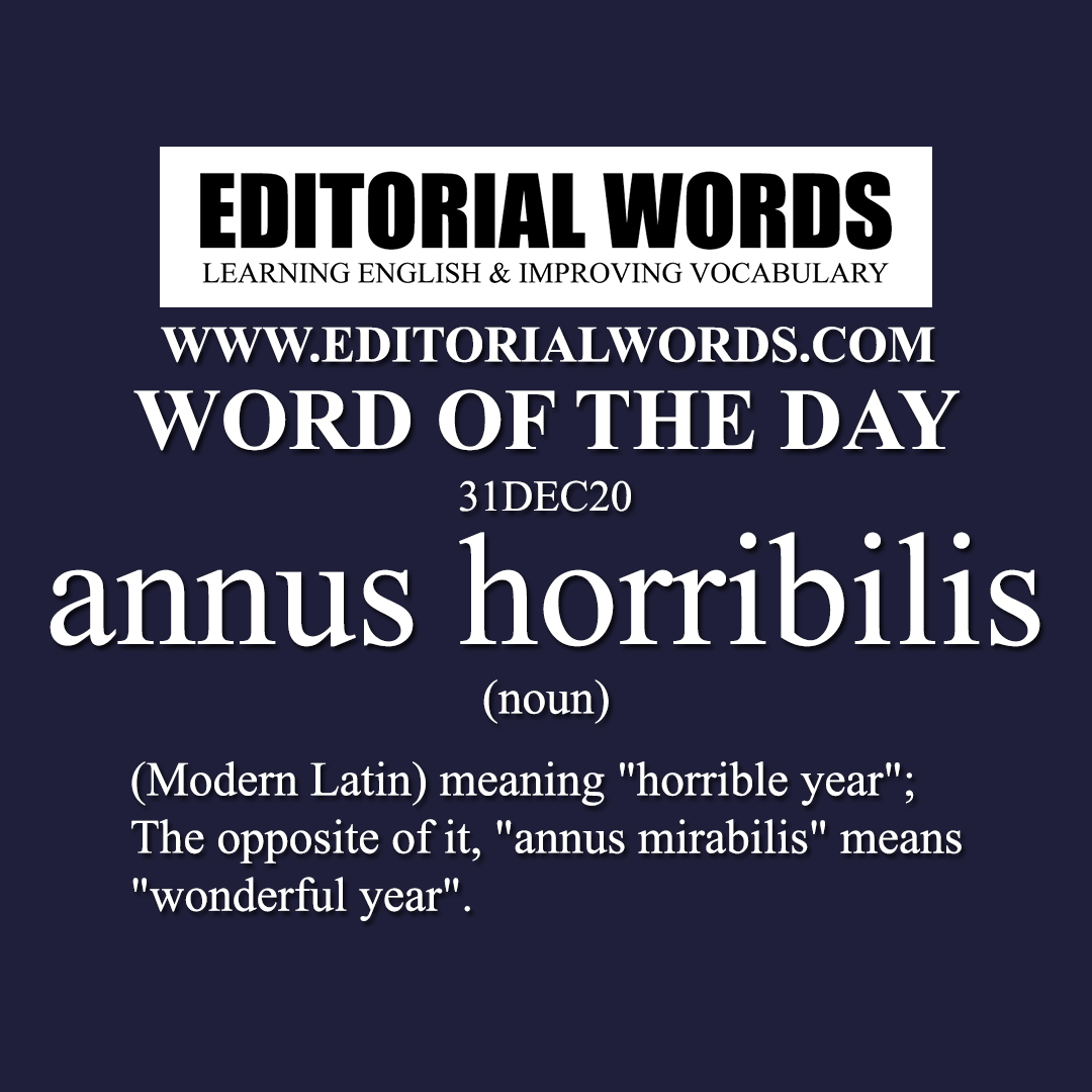 Word of the Day (annus horribilis)-31DEC20