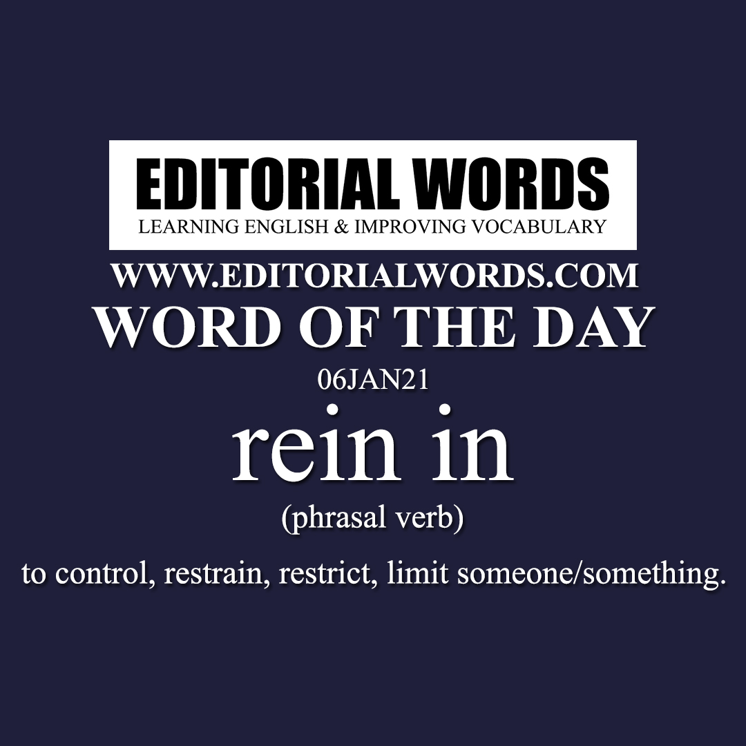 Word of the Day (rein in)-06JAN21