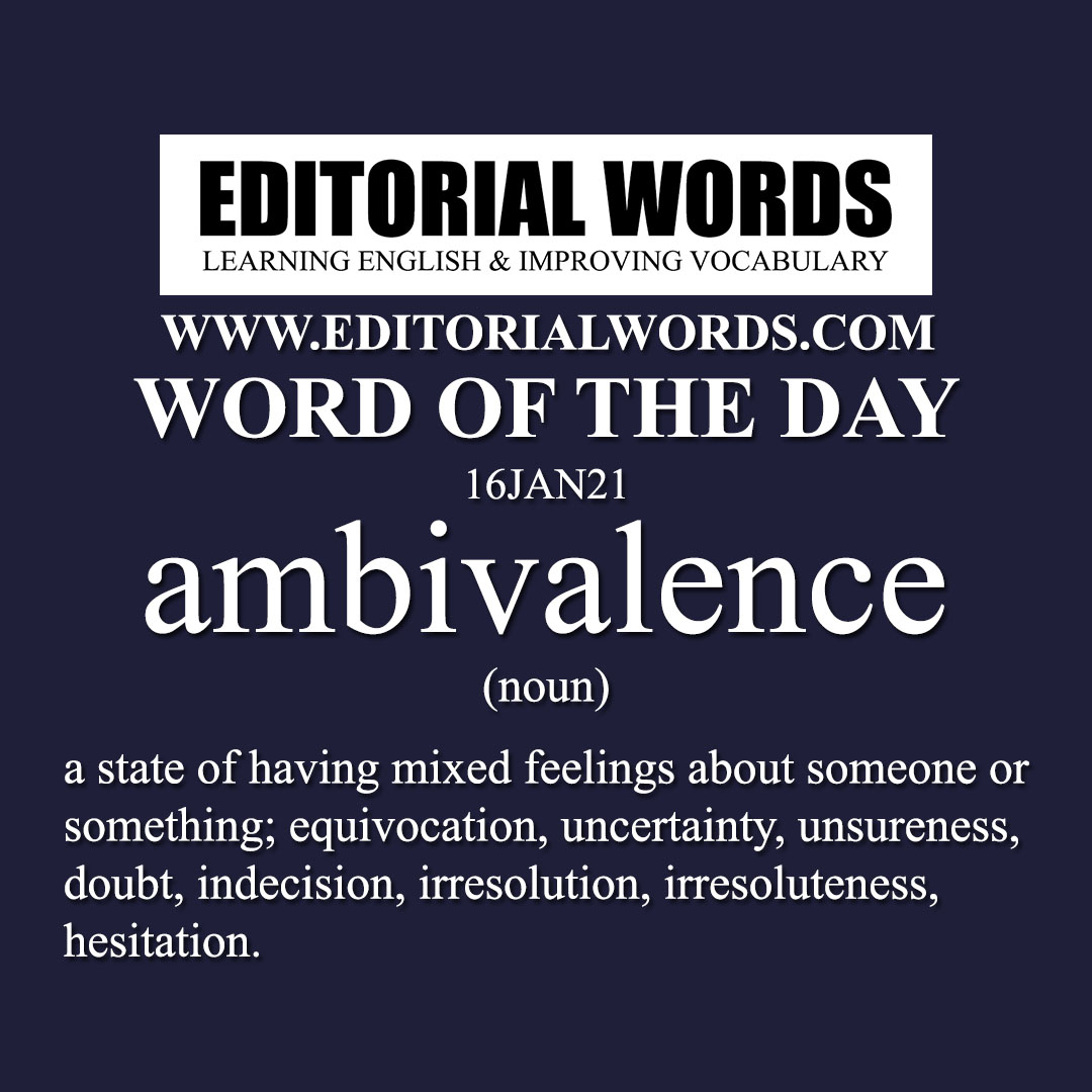 Word of the Day (ambivalence)-16JAN21