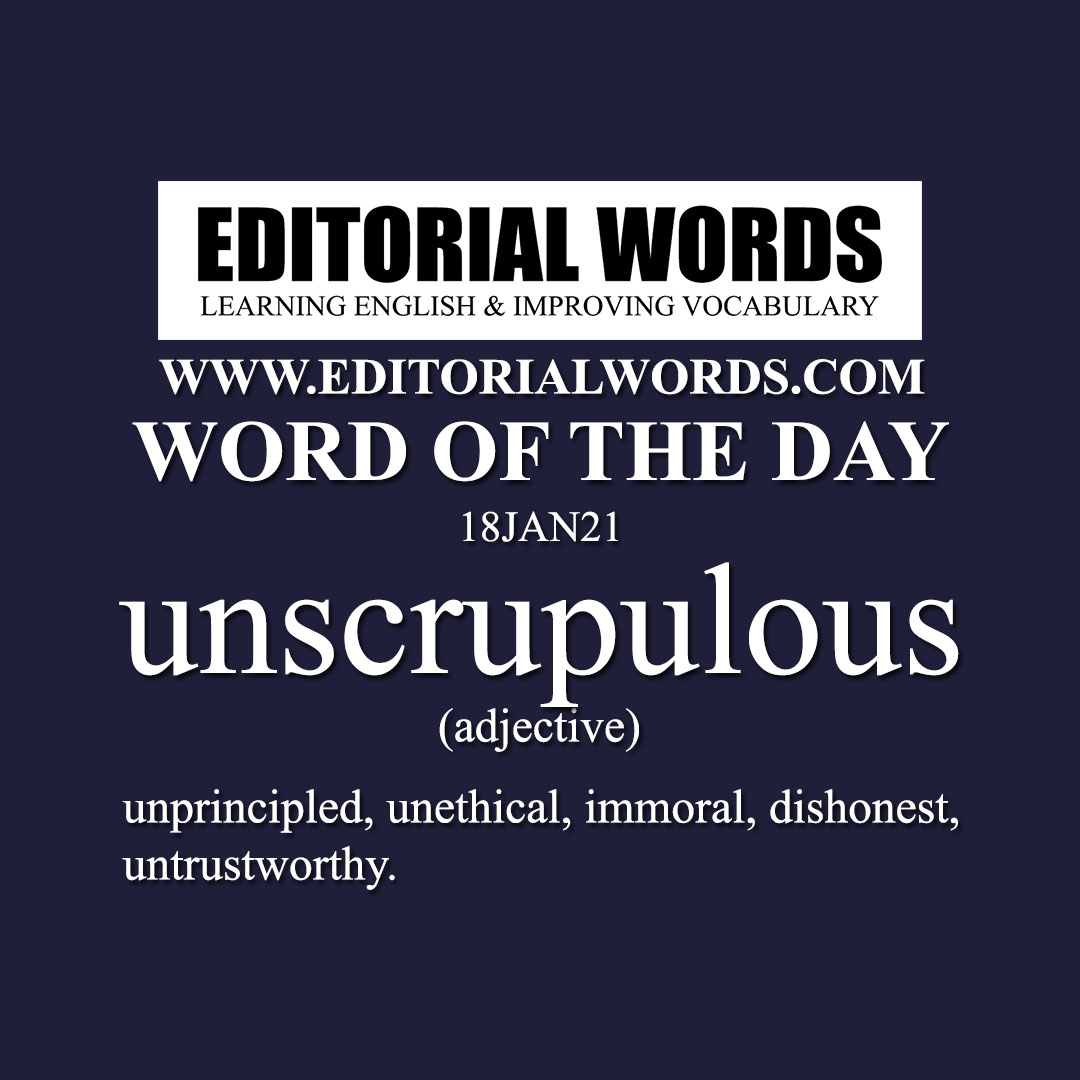 Word of the Day (unscrupulous)-18JAN21