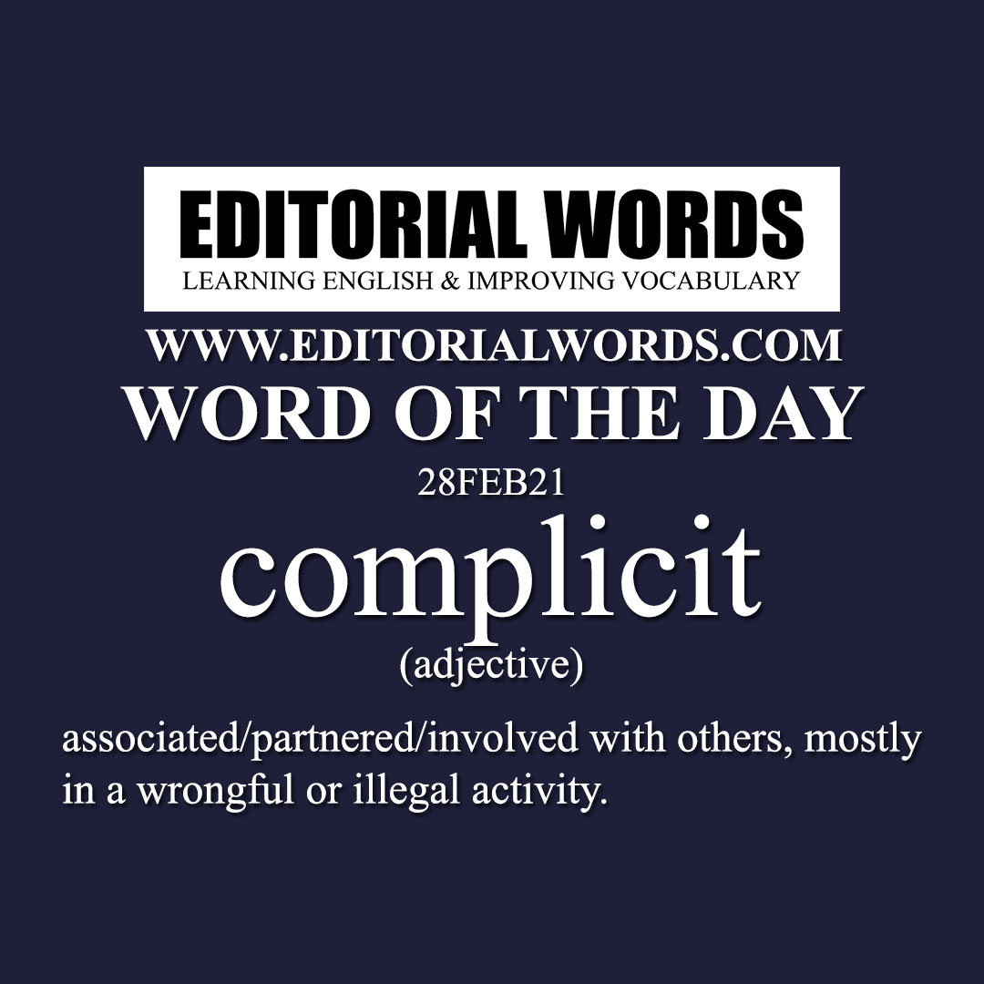 Word of the Day (complicit)-28FEB21