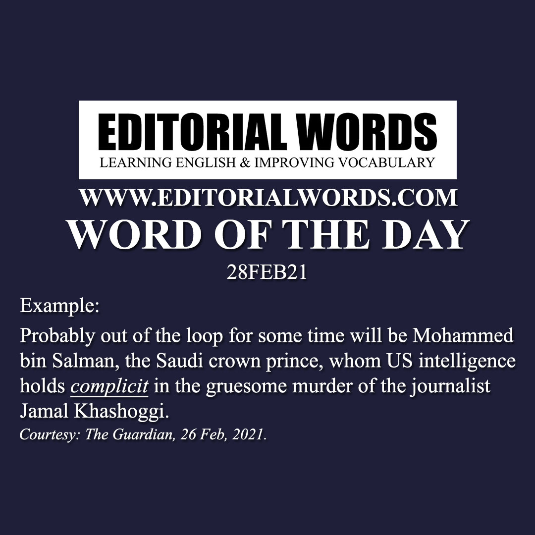 Word of the Day (complicit)-28FEB21