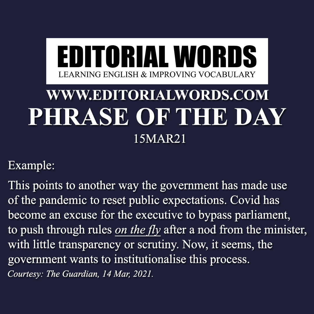 Phrase of the Day (on the fly)-15MAR21