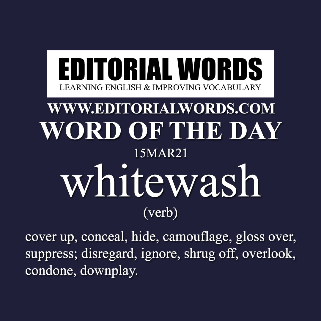 Word of the Day (whitewash)-15MAR21