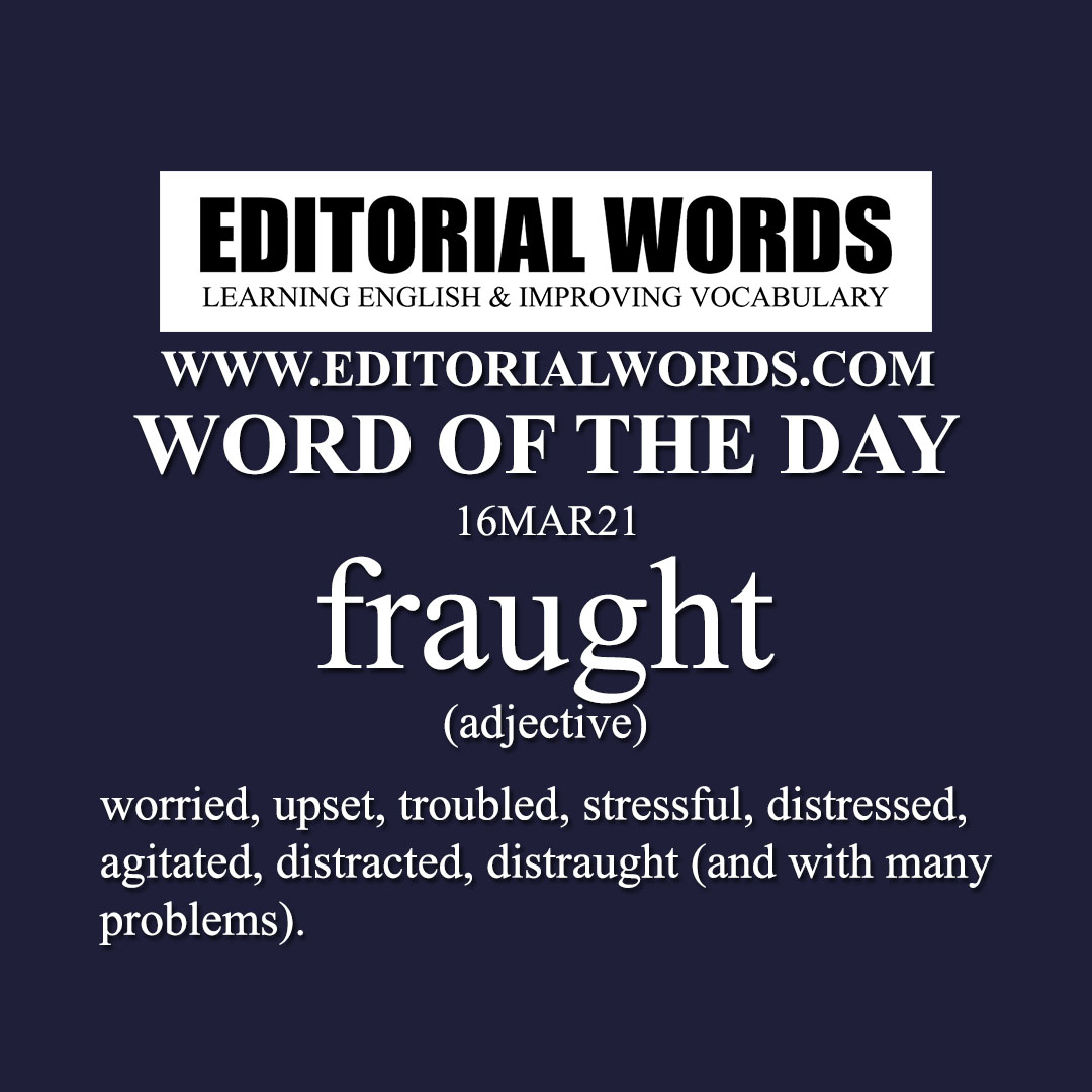 Word of the Day (fraught)-16MAR21