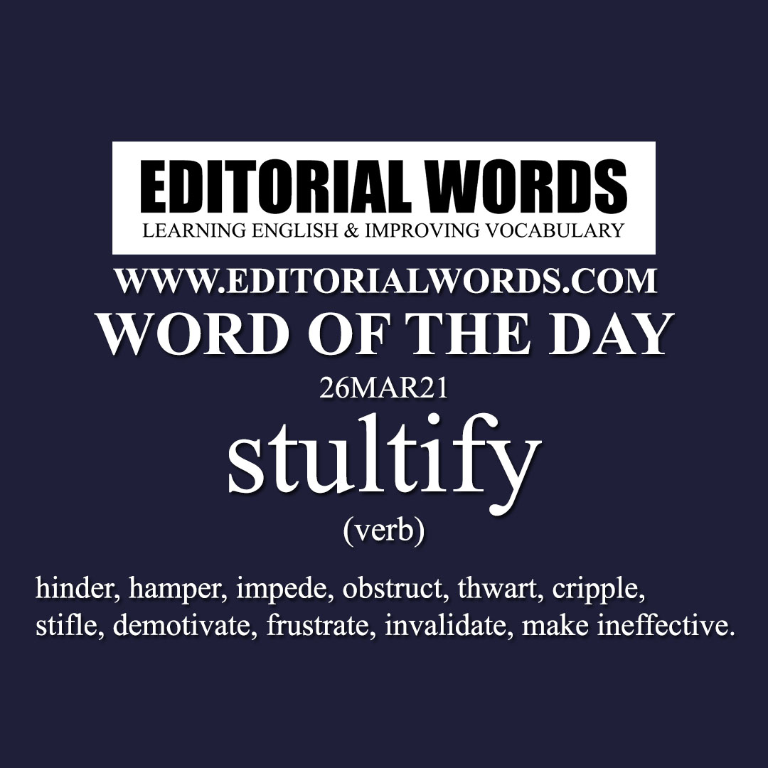 Word of the Day (stultify)-26MAR21