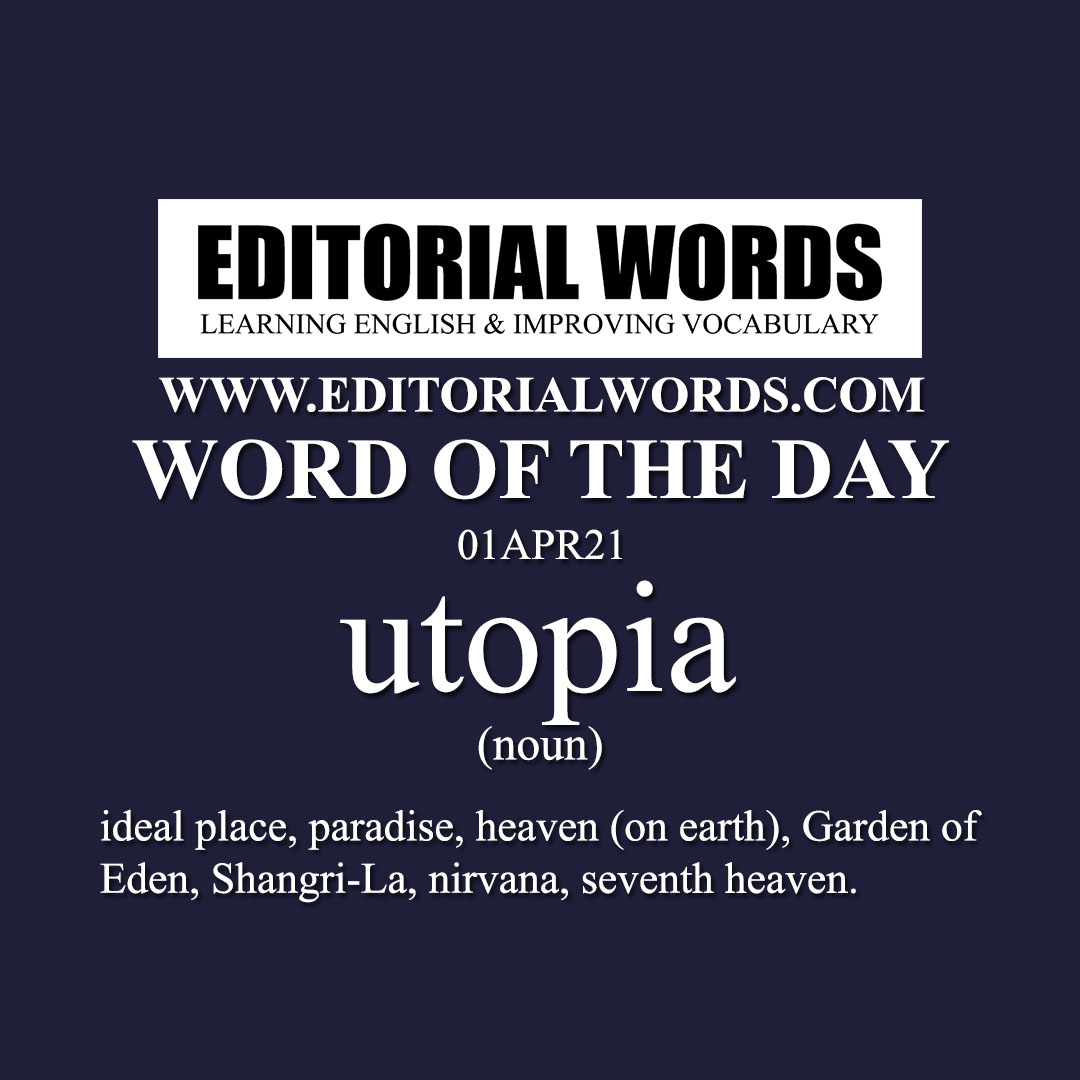 Word of the Day (utopia)-01APR21