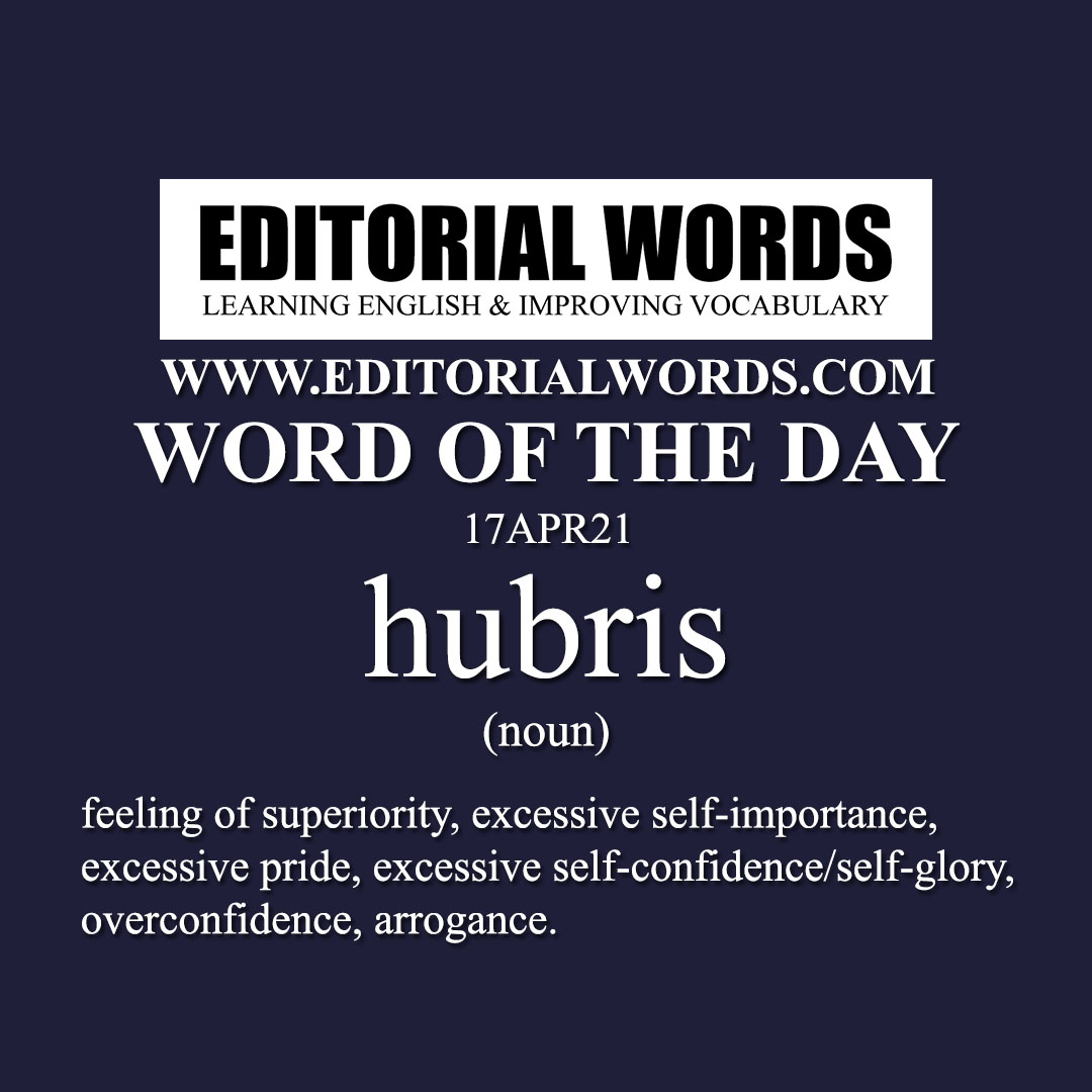 Word of the Day (hubris)-17APR21
