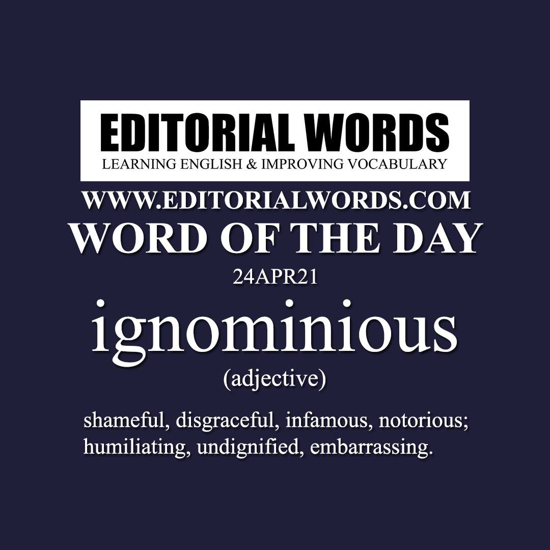Word of the Day (ignominious)-24APR21