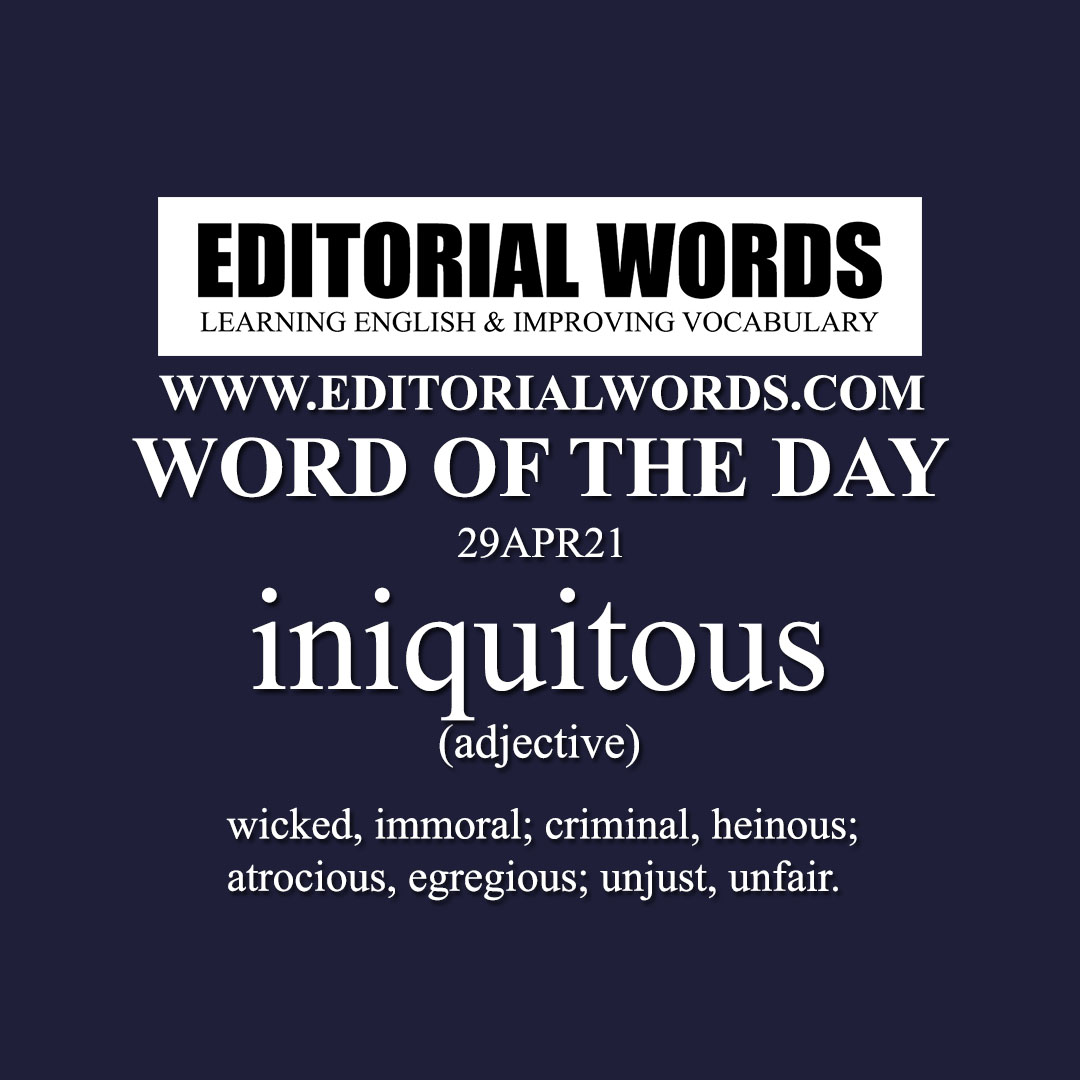 Word of the Day (iniquitous)-29APR21