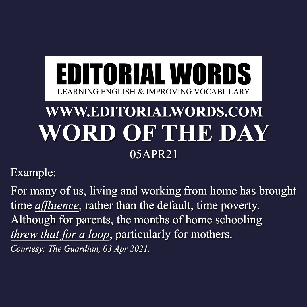 Word of the Day (affluence)-05APR21