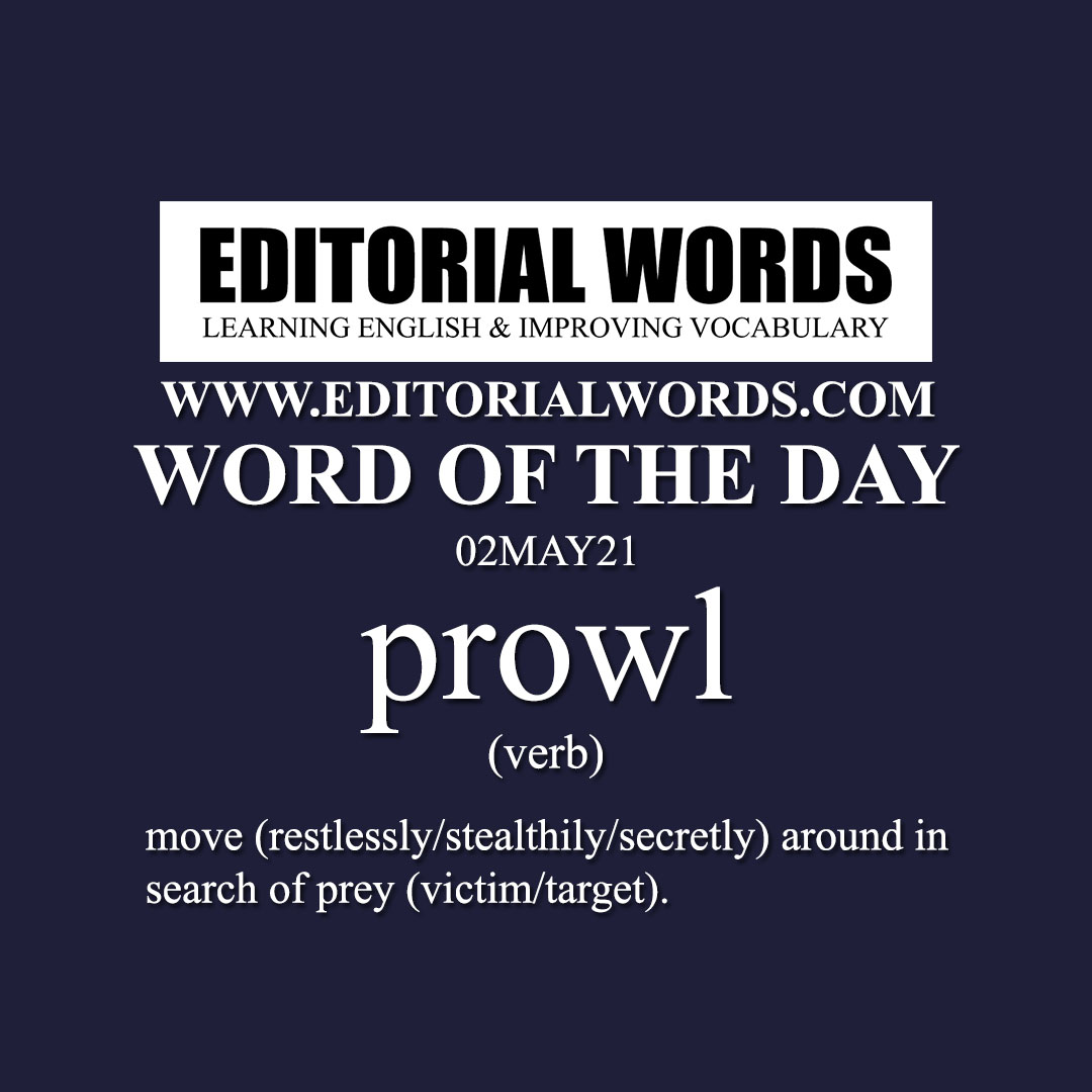 Word of the Day (prowl)-02MAY21
