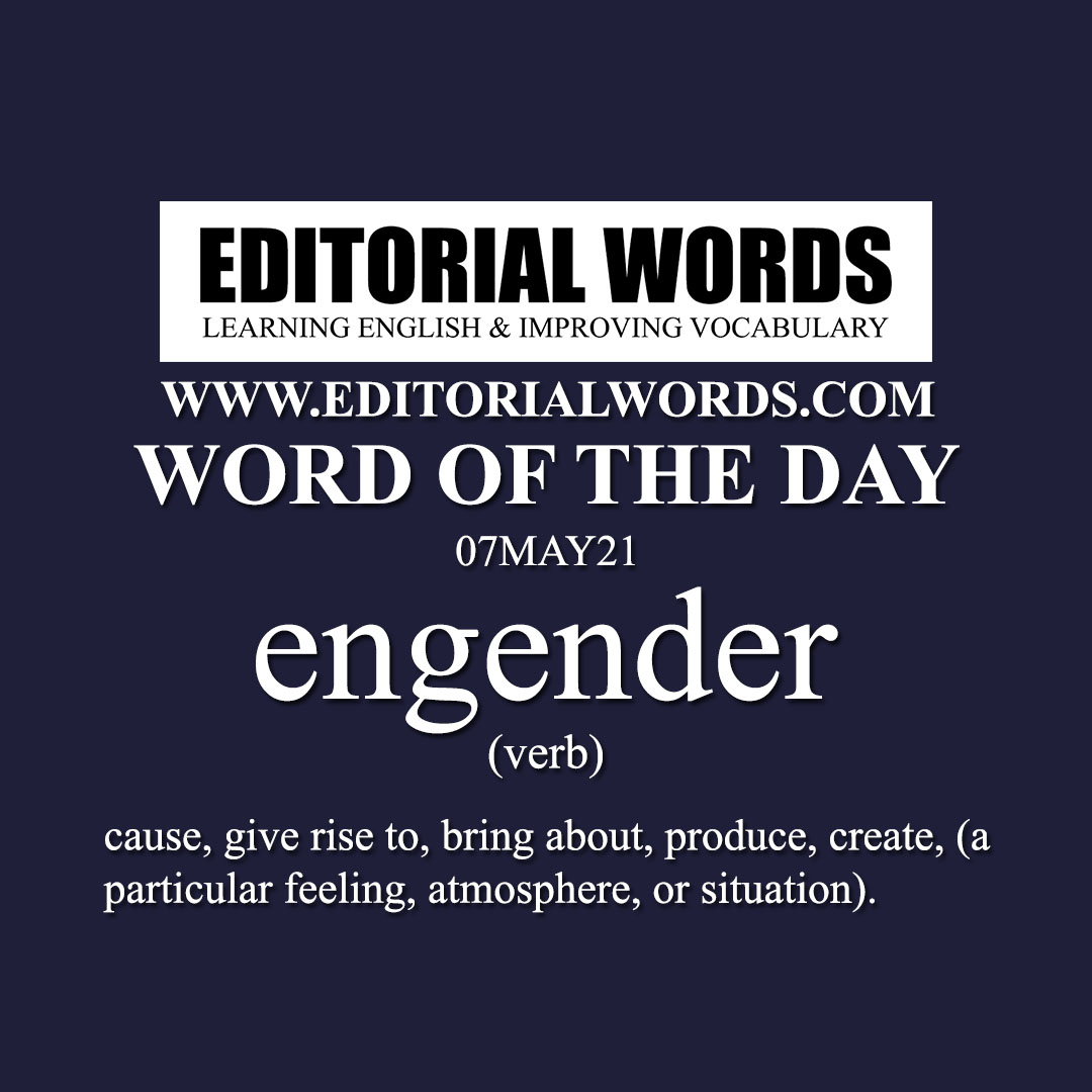Word of the Day (engender)-07MAY21