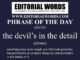 Phrase of the Day (the devil’s in the detail)-21JUN21