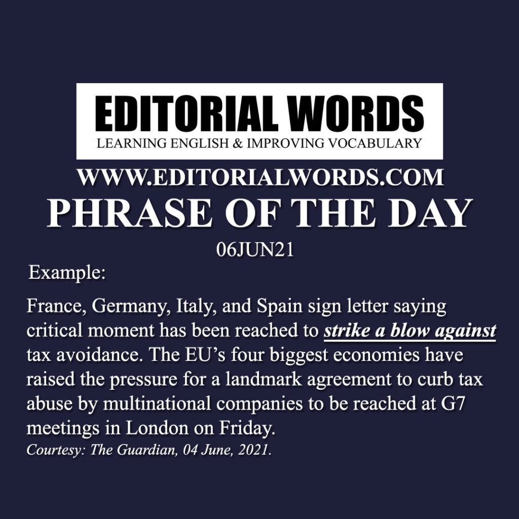 Phrase of the Day (strike a blow against)-06JUN21
