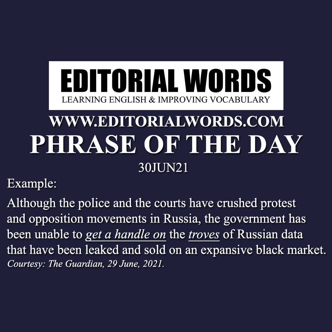 Phrase of the Day (get a handle on)-30JUN21 Phrase of the Day (get a handle on)-30JUN21