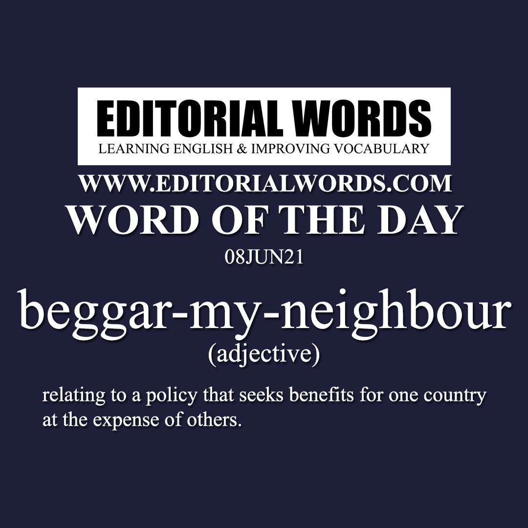 Word of the Day (beggar-my-neighbour)-08JUN21