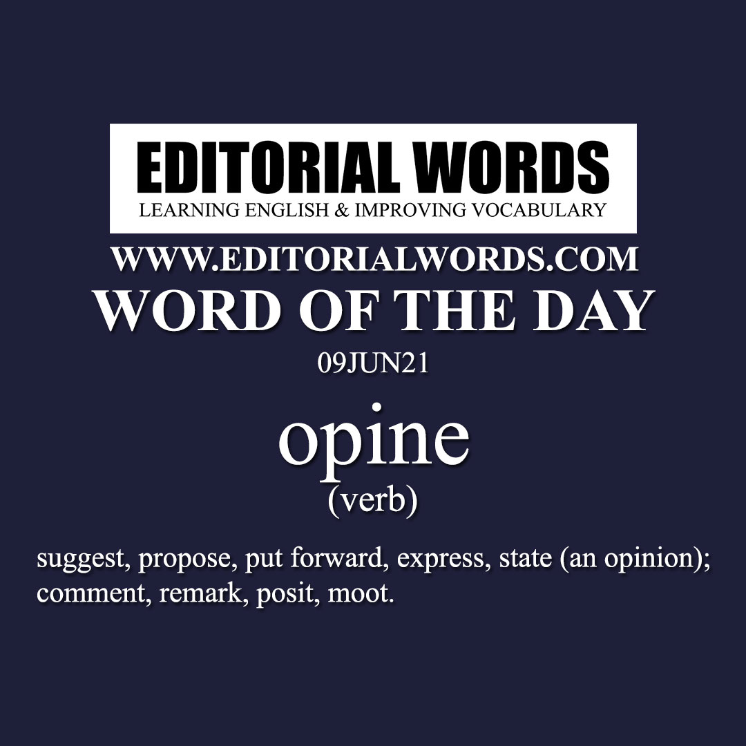Word of the Day (opine)-09JUN21