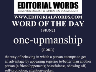 Word of the Day (one-upmanship)-19JUN21