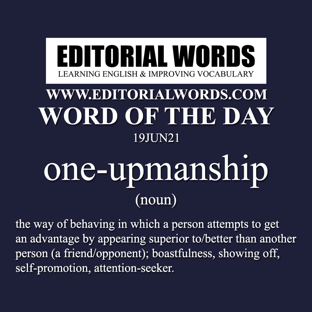 Word of the Day (one-upmanship)-19JUN21