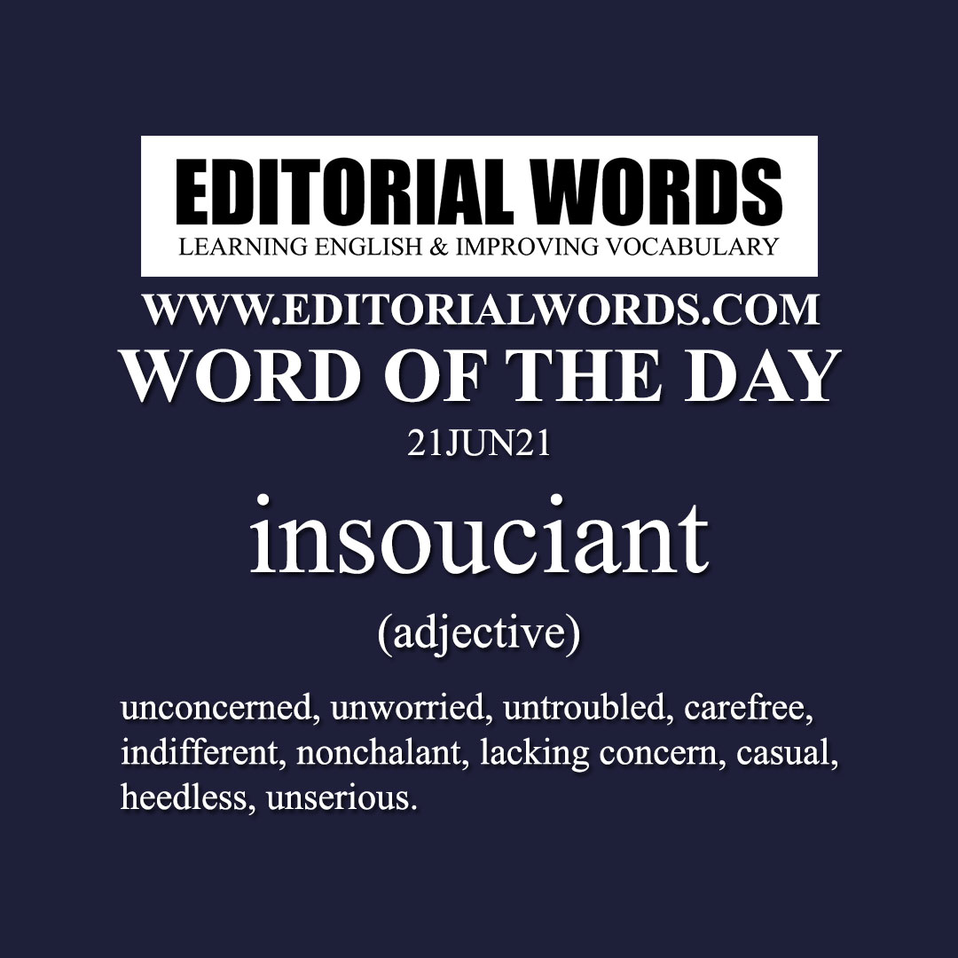 Word of the Day (insouciant)-21JUN21