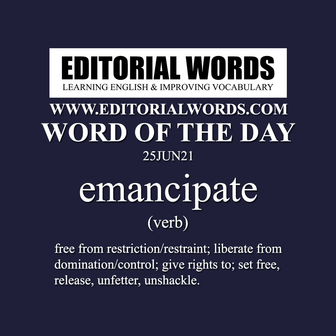 Word of the Day (emancipate)-25JUN21